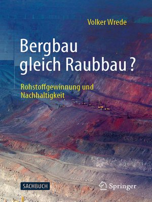 cover image of Bergbau gleich Raubbau?
